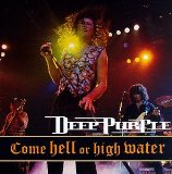 COME HELL OR HIGH WATER