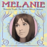 BEAUTIFUL PEOPLE: THE GREATEST HITS OF MELANIE