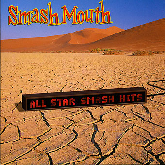 ALL STAR: THE SMASH HITS OF SMASH MOUTH