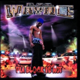 THA BLOCK IS HOT