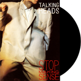 STOP MAKING SENSE
