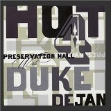 PRESERVATION HALL HOT 4 WITH DUKE DEJAN