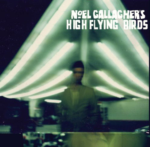 NOEL GALLAGHER'S HIGH FLYING BIRDS