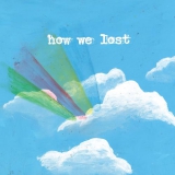 HOW WE LOST