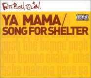 YA MAMA/SONG FOR SHELTER