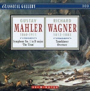 MAHLER: SYM NO 1 / WAGNER: TANNHAUSER OVERTURE