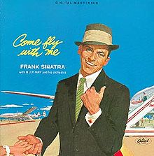 COME FLY WITH ME